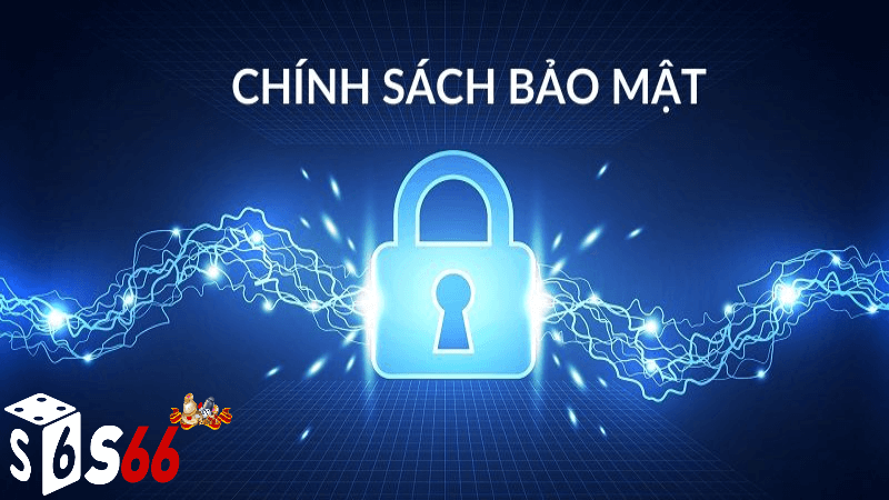 Tại sao chính sách bảo mật S666 com lại quan trọng?