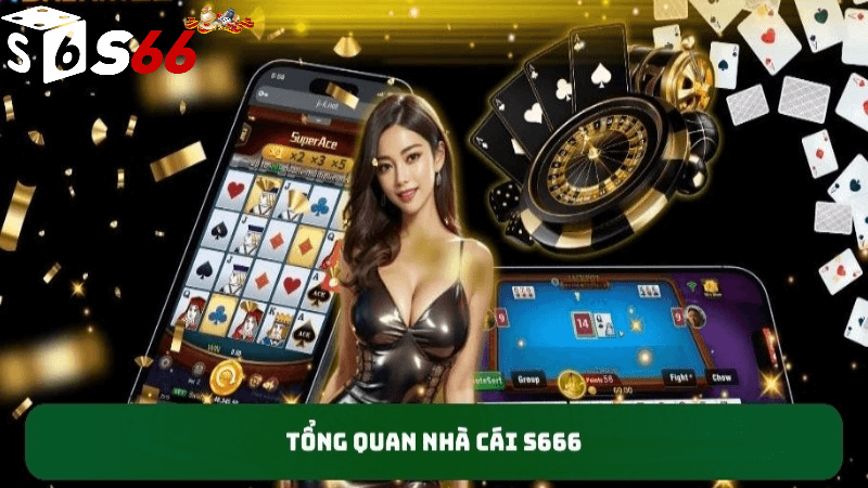 Giới thiệu S666 com