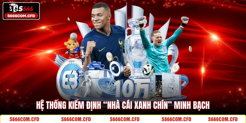 Hệ thống kiểm định “nhà cái xanh chín” minh bạch 