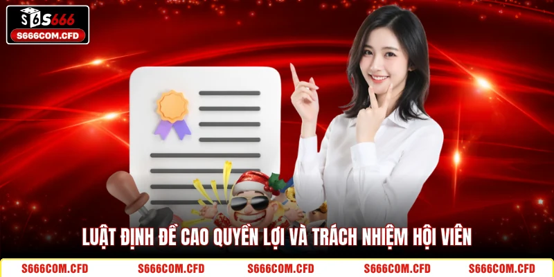 Luật định đề cao quyền lợi và trách nhiệm hội viên